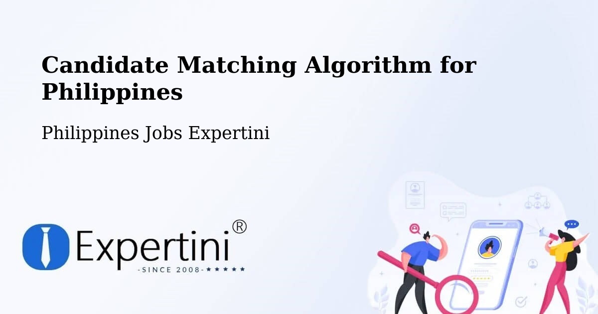 Candidate Matching Algorithm Overview – Panan - Philippines Jobs Expertini