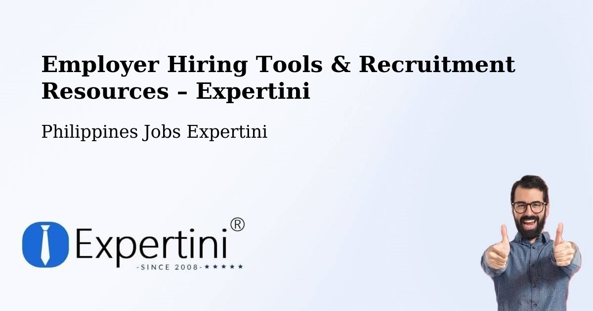Employer Hiring Tools & Recruitment Resources – Panan - Panan, Philippines Jobs Expertini