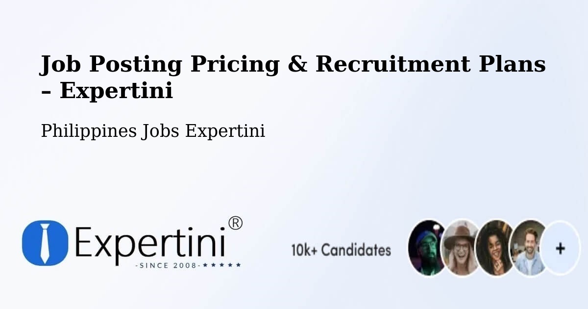 Job Posting Pricing & Recruitment Plans – Panan - Panan, Philippines Jobs Expertini