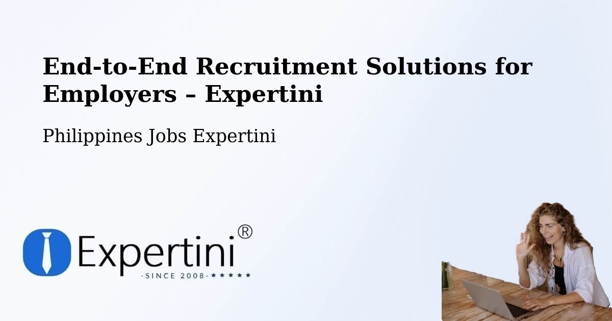 Recruitment Solutions for Employers – Panan - Panan, Philippines Jobs Expertini